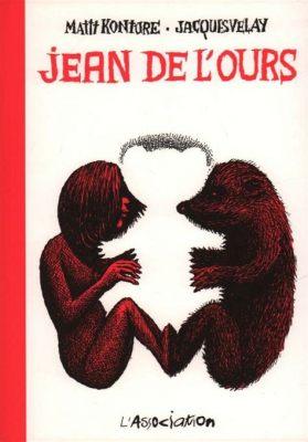  Jean de l'Ours: İnsanlığın Vahşetten Uygarlığa Yolculuğu ve Aşkın Gizemli Gücü!